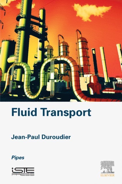 Jean-Paul Duroudier - Fluid Transport, E-bok