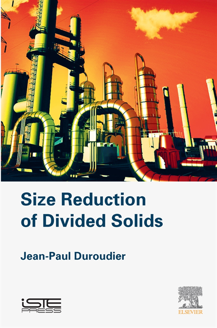 Jean-Paul Duroudier - Size Reduction of Divided Solids, E-bok
