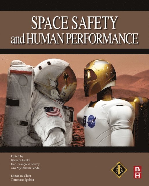 Gro Sandal, Jean-Francois Clervoy, Barbara G. Kanki - Space Safety and Human Performance, E-bok
