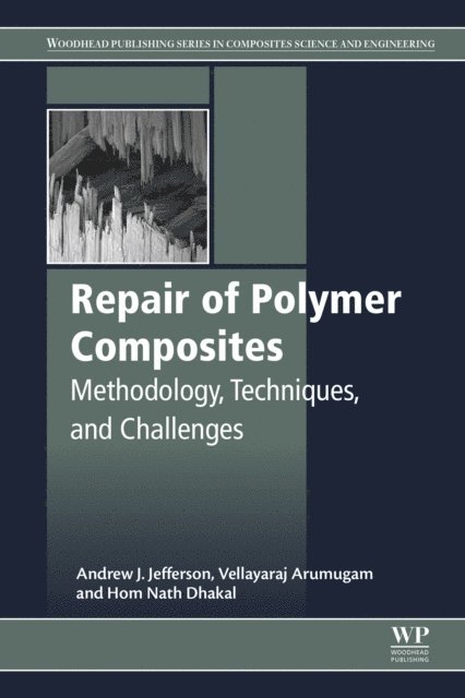 Hom Nath Dhakal, V. Arumugam, Andrew J. Jefferson - Repair of Polymer Composites, E-bok