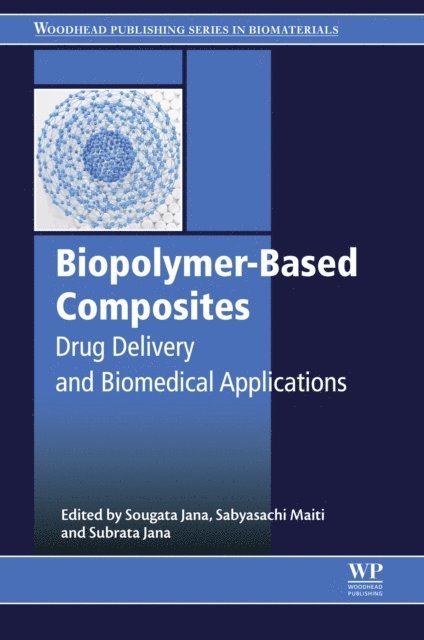 Subrata Jana, Sabyasachi Maiti, Sougata Jana - Biopolymer-Based Composites, E-bok