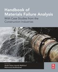 Handbook of Materials Failure Analysis With Case Studies from the Construction Industries