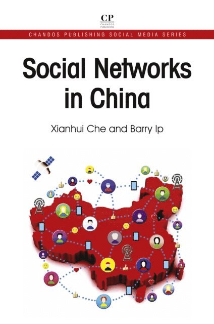 Barry Ip, Xianhui Che - Social Networks in China, E-bok