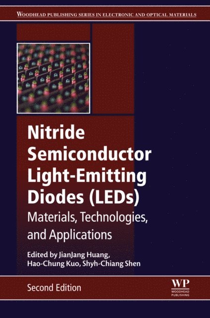 Shyh-Chiang Shen, Hao-Chung Kuo, Jian-Jang Huang - Nitride Semiconductor Light-Emitting Diodes (LEDs), E-bok