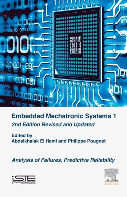 Philippe Pougnet, Abdelkhalak El Hami - Embedded Mechatronic Systems, E-bok
