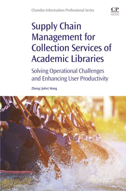 John Wang - Supply Chain Management for Collection Services of Academic Libraries, E-bok