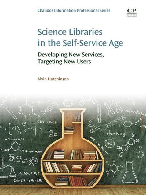 Alvin Hutchinson - Science Libraries in the Self Service Age, E-bok