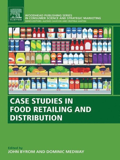 Dominic Medway, John Byrom - Case Studies in Food Retailing and Distribution, E-bok