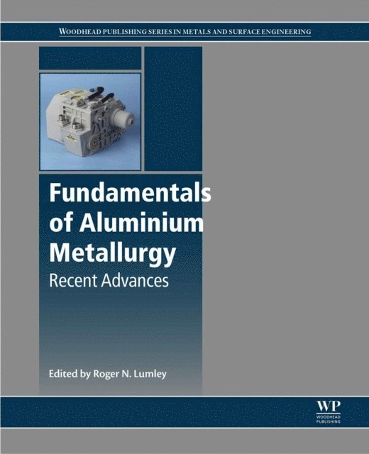 Roger Lumley - Fundamentals of Aluminium Metallurgy, E-bok
