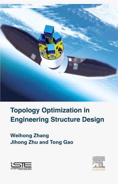 Tong Gao, Jihong Zhu, Weihong Zhang - Topology Optimization in Engineering Structure Design, E-bok