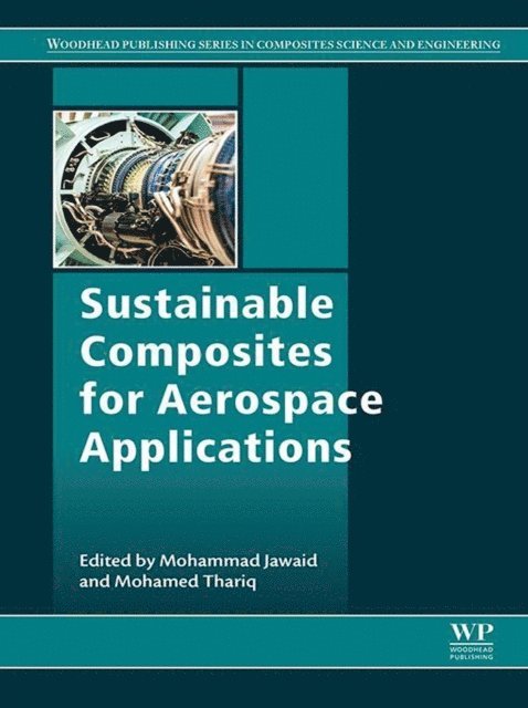 Mohamed Thariq Hameed Sultan, Mohammad Jawaid - Sustainable Composites for Aerospace Applications, E-bok