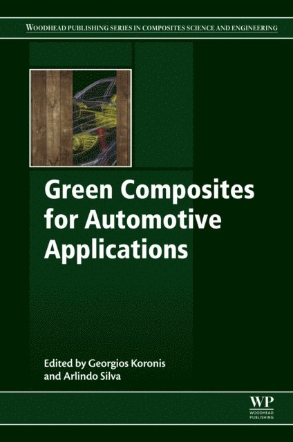 Arlindo Silva, Georgios Koronis - Green Composites for Automotive Applications, E-bok