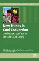 Isabel Suarez-Ruiz, Fernando Rubiera, Maria Antonia Diez - New Trends in Coal Conversion, Häftad. Tillgänglighet: Lägg i varukorg