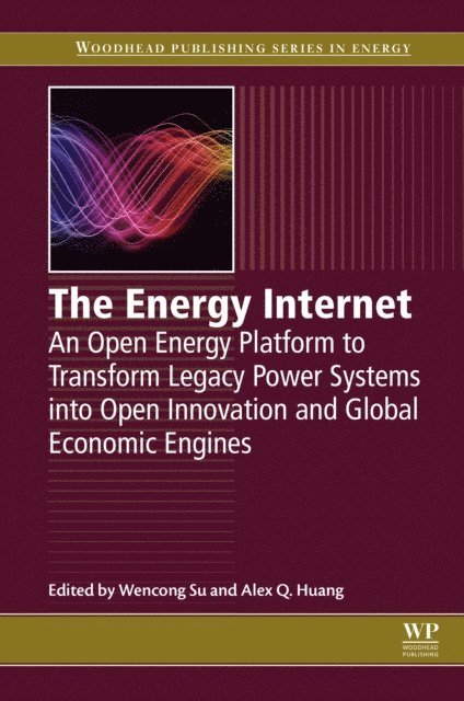 Alex Huang, Wencong Su - Energy Internet, E-bok