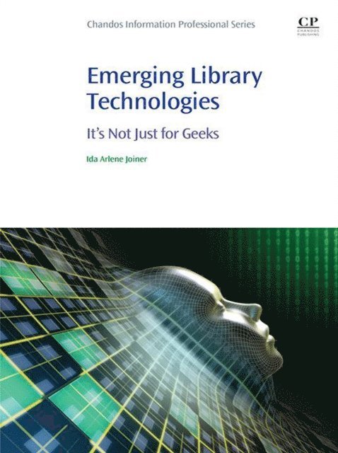 Ida Arlene Joiner - Emerging Library Technologies, E-bok