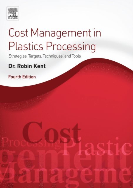 Robin Kent - Cost Management in Plastics Processing, E-bok. Tillgänglighet: Lägg i varukorg
