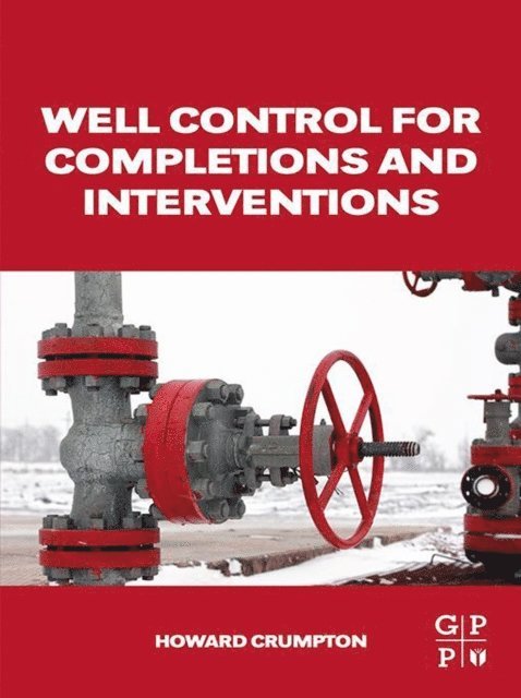 Howard Crumpton - Well Control for Completions and Interventions, E-bok. Tillgänglighet: Lägg i varukorg