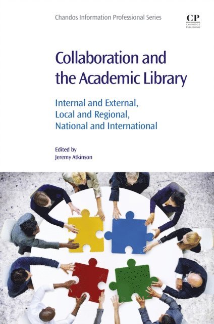 Jeremy Atkinson - Collaboration and the Academic Library, E-bok