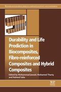 Durability and Life Prediction in Biocomposites, Fibre-Reinforced Composites and Hybrid Composites