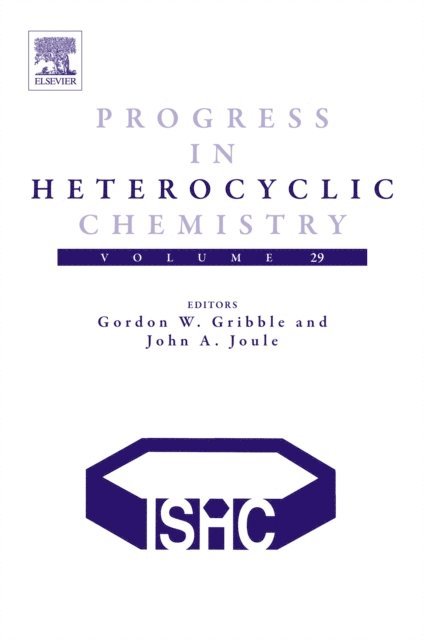 John A. Joule, Gordon Gribble - Progress in Heterocyclic Chemistry, E-bok