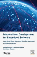 Model Driven Development for Embedded Software