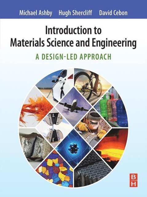 David Cebon, Hugh Shercliff, Michael F. Ashby - Introduction to Materials Science and Engineering, E-bok