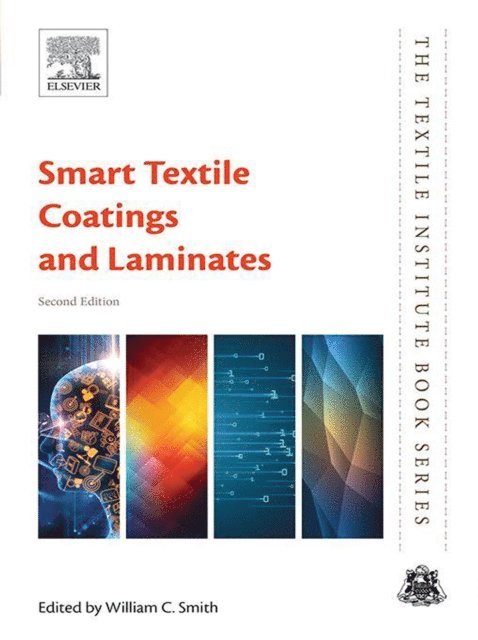 William C Smith - Smart Textile Coatings and Laminates, E-bok