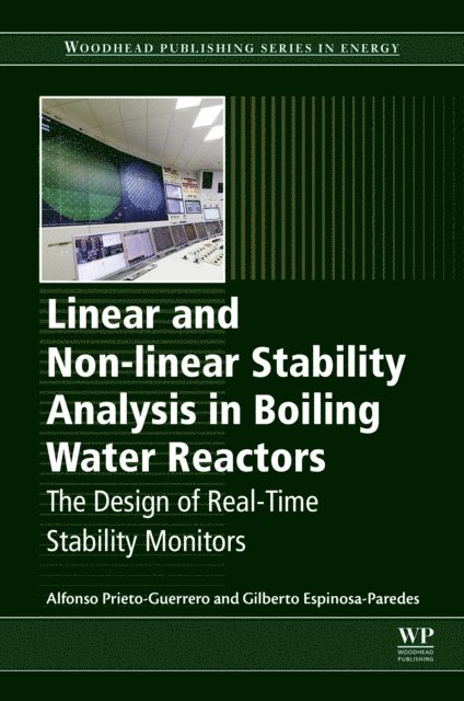 Gilberto Espinosa Paredes, Alfonso Prieto Guerrero - Linear and Non-linear Stability Analysis in Boiling Water Reactors, E-bok
