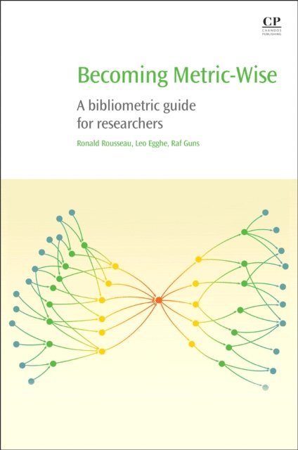 Raf Guns, Leo Egghe, Ronald Rousseau - Becoming Metric-Wise, E-bok