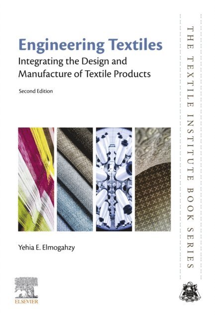 Yehia Elmogahzy - Engineering Textiles, E-bok