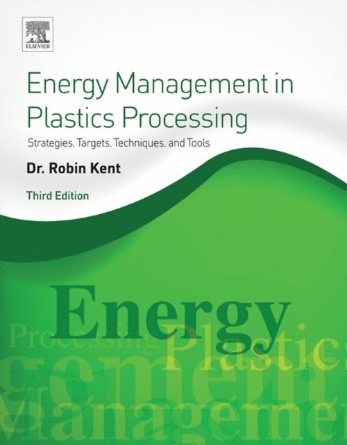 Robin Kent - Energy Management in Plastics Processing, E-bok. Tillgänglighet: Lägg i varukorg