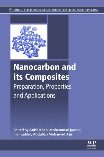 Inamuddin, Abdullah M. Asiri, Mohammad Jawaid, Anish Khan - Nanocarbon and Its Composites, E-bok