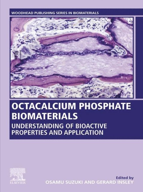 Osamu Suzuki, Gerard Insley - Octacalcium Phosphate Biomaterials, E-bok