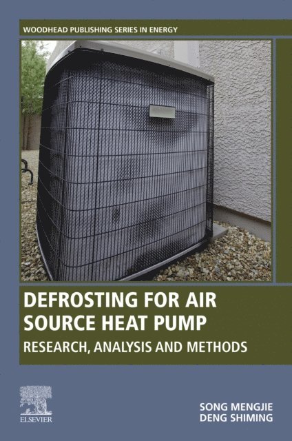 Shiming Deng, Mengjie Song - Defrosting for Air Source Heat Pump, E-bok