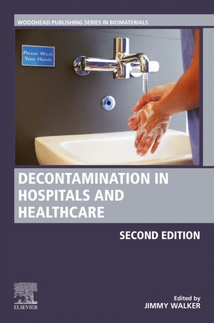 James T. Walker - Decontamination in Hospitals and Healthcare, E-bok