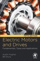 Austin Hughes, Bill Drury - Electric Motors and Drives, Häftad