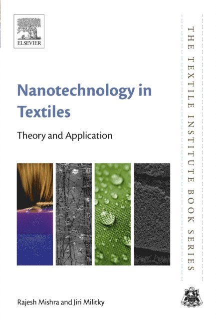 Jiri Militky, Rajesh Mishra - Nanotechnology in Textiles, E-bok