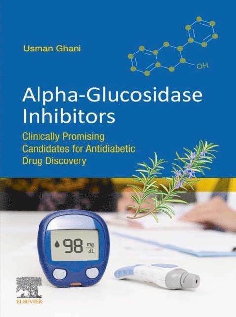Usman Ghani - Alpha-glucosidase Inhibitors, E-bok