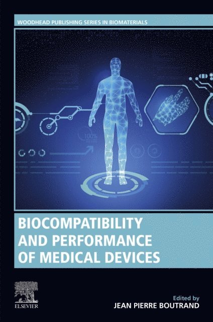 Jean-Pierre Boutrand - Biocompatibility and Performance of Medical Devices, E-bok