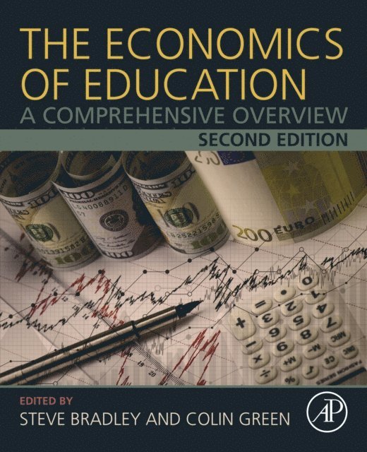 Colin Green, Steve Bradley - Economics of Education, E-bok