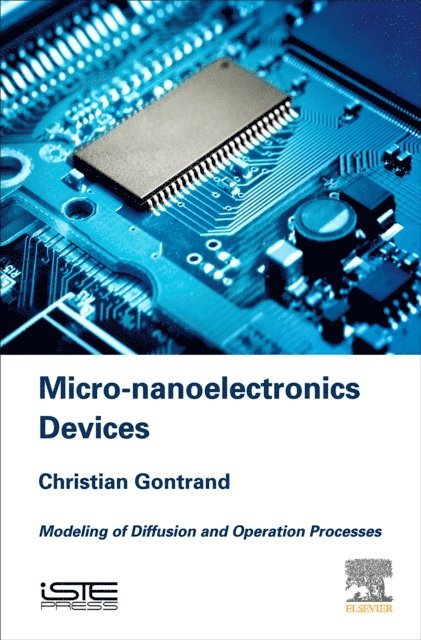 Christian Gontrand - Micro-nanoelectronics Devices, E-bok