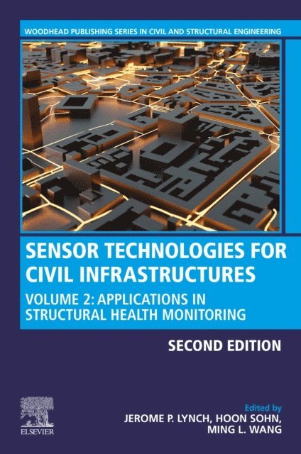 Ming L. Wang, Hoon Sohn, Jerome P. Lynch - Sensor Technologies for Civil Infrastructures, E-bok