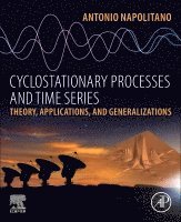 Antonio Napolitano - Cyclostationary Processes and Time Series, Häftad