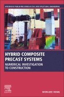 Won-Kee Hong - Hybrid Composite Precast Systems, Häftad