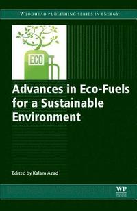 Advances in Eco-Fuels for a Sustainable Environment