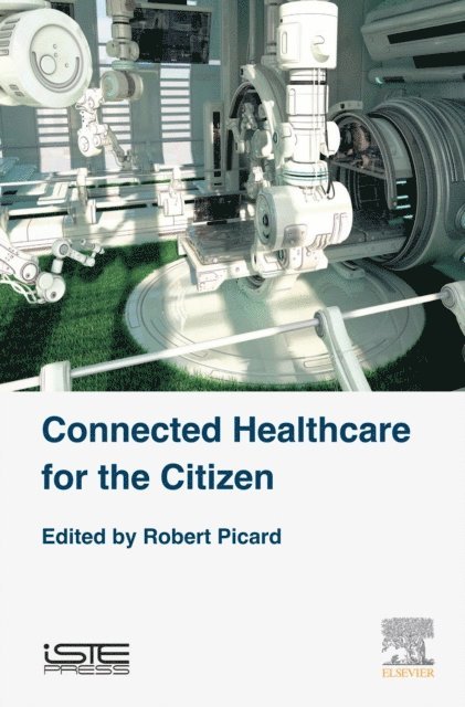 Robert Picard - Connected Healthcare for the Citizen, E-bok