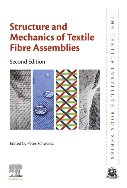 Peter Schwartz - Structure and Mechanics of Textile Fibre Assemblies, E-bok