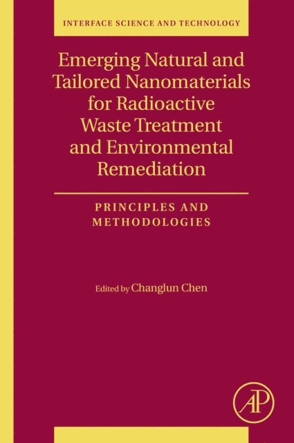 Changlun Chen - Emerging Natural and Tailored Nanomaterials for Radioactive Waste Treatment and Environmental Remediation, E-bok