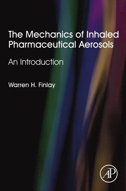 Warren H. Finlay - Mechanics of Inhaled Pharmaceutical Aerosols, E-bok. Tillgänglighet: Lägg i varukorg