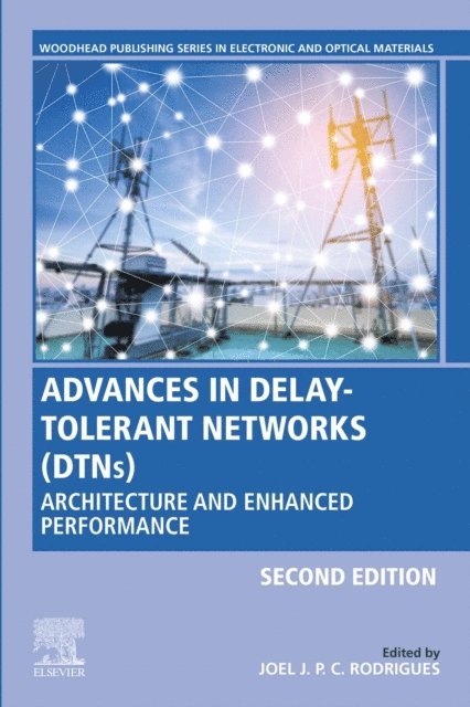 Joel J.P.C. Rodrigues - Advances in Delay-Tolerant Networks (DTNs), E-bok